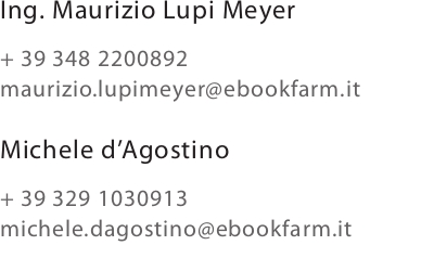 Contatti eBookFarm: Ing. Maurizio Lupi Meyer – Michele d’Agostino
